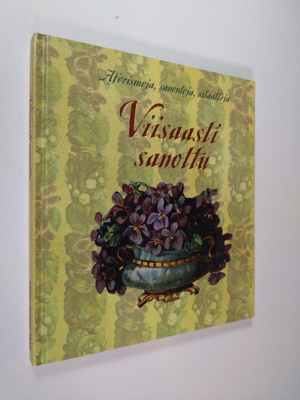 Bonnier Carlsen : Viisaasti sanottu : aforismeja, sanonto...