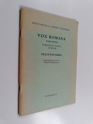 Päivö Oksala ym. : Vox Romana - Pars prima ; Cornelius Ne...