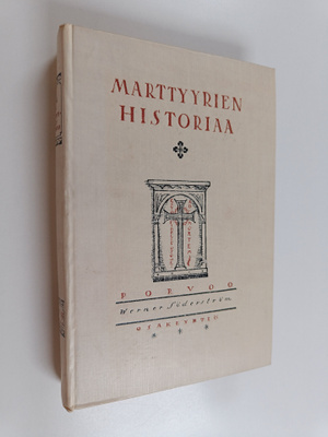 Jalmari Kauppala : Marttyyrien historiaa