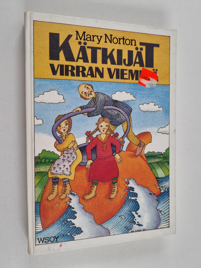 Mary Norton : Kätkijät virran vieminä