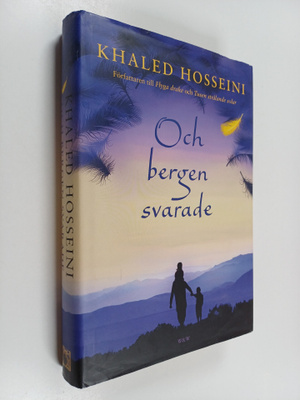 Khaled Hosseini : Och bergen svarade
