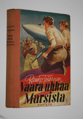 Rauno Toivonen : Vaara uhkaa Marsista : poikien seikkailu...