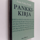 Antti-Pekka Pietilä : Pankkikirja : Miksi veronmaksajat m... - pikkukuva 1