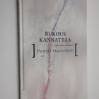 Pentti Huovinen : Rukous kannattaa : voiko rukous parantaa - pikkukuva 1