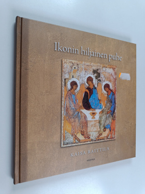 Kaisa Raittila : Ikonin hiljainen puhe