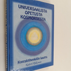 Kalevi Riikonen : Universaalista opetusta kosmoksesta : k... - pikkukuva 1