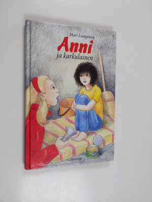 Mari Lampinen : Anni ja karkulainen