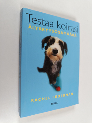 Rachel Federman : Testaa koirasi älykkyysosamäärä