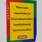Pieni opas vitamiinien ja kivennäisaineiden merkityksestä... - pikkukuva 1