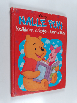 Nalle Puh : kaikkien aikojen tarinoita