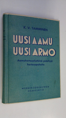 K. V. Tamminen : Uusi aamu, uusi armo : aamuhartaushetkin...