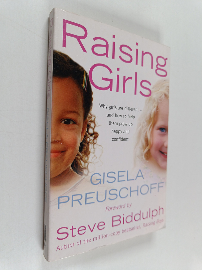 Gisela Preuschoff : Raising Girls - Why Girls Are Differe...