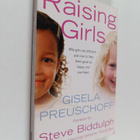 Gisela Preuschoff : Raising Girls - Why Girls Are Differe... - pikkukuva 1