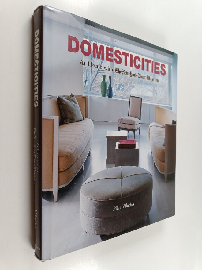 Pilar Viladas : Domesticities - At Home with The New York...