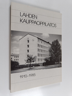 Lahden kauppaoppilaitos 1910-1985