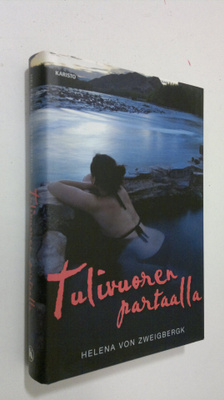 Helena von Zweigbergk : Tulivuoren partaalla