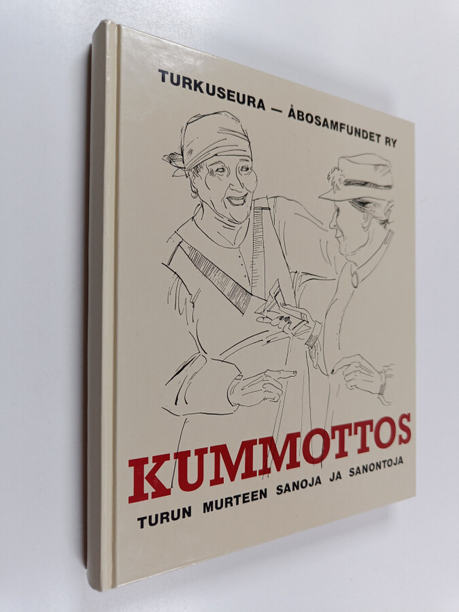Mauno Koski ym. : Kummottos : Turun murteen sanoja ja san...