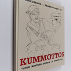 Mauno Koski ym. : Kummottos : Turun murteen sanoja ja san... - pikkukuva 1