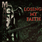 Mantas – Losing My Faith  vinyyli - pikkukuva 1