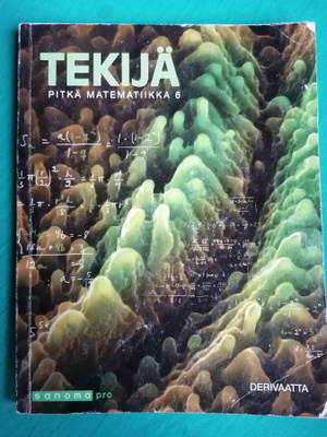 TEKIJÄ 6 DERIVAATTA Lukion Pitkä matematiikka