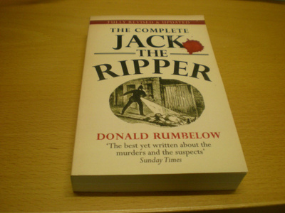 Donald Rumbelow: The Complete Jack The Ripper