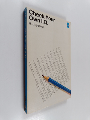 Hans Jurgen Eysenck : Check Your Own I.Q.