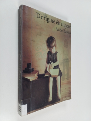 Aude Barois : Dorigine etrangere