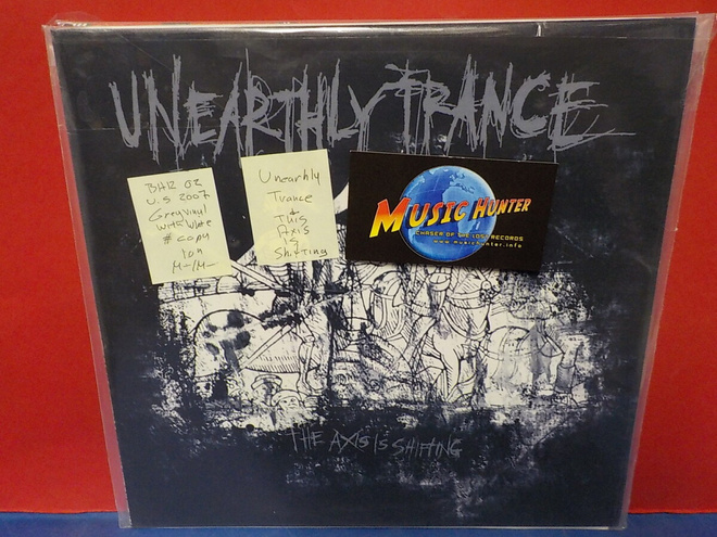 Unearthly Trance – The Axis Is Shifting  M-/M- 10'' SINGLE