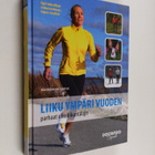 Marko Kantaneva : Liiku ympäri vuoden : parhaat ulkoliiku... - pikkukuva 1