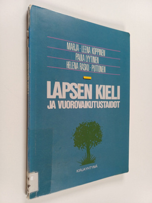 Marja-Leena Koppinen ym. : Lapsen kieli ja vuorovaikutust...