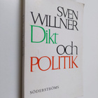 Sven Willner : Dikt och politik - pikkukuva 1