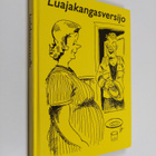 Veikko Lötjönen : Luajakangasversijo : valittuja juttuja ... - pikkukuva 1