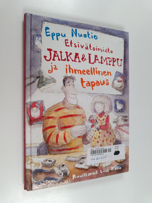 Eppu Nuotio : Etsivätoimisto Jalka & Lamppu ja ihmeelline...