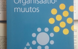 Pauli Juuti, Petri Virtanen - Organisaatiomuutos (nid.)