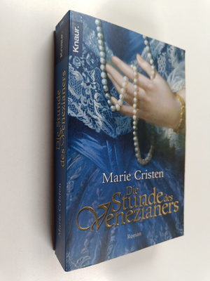 Gaby Schuster : Die Stunde des Venezianers - Roman