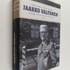 Juhani Suomi ym. : Jaakko Valtanen : tammenlehväkenraali ... - pikkukuva 1