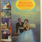 Iloinen 1950-luku • Purkkaa, sotakorvauksia ja unelmia - pikkukuva 1