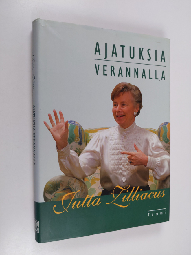 Jutta Zilliacus : Ajatuksia verannalla