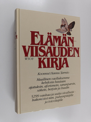 Hannu Tarmio : Elämänviisauden kirja