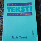 Kertova teksti esseitä narratologiasta Pekka Tammi - pikkukuva 1