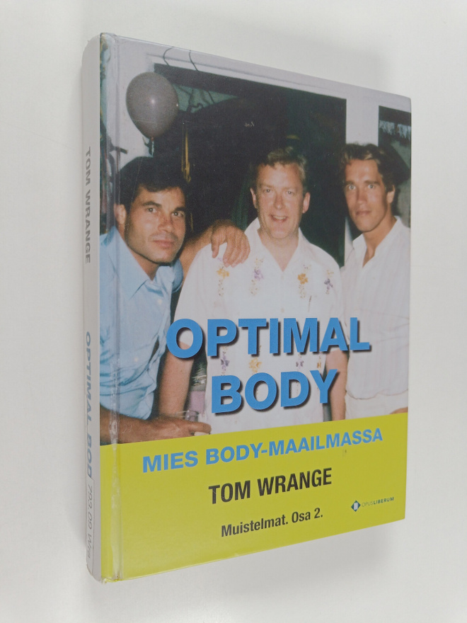 Tom Wrange : Optimal body : mies body-maailmassa : muiste...