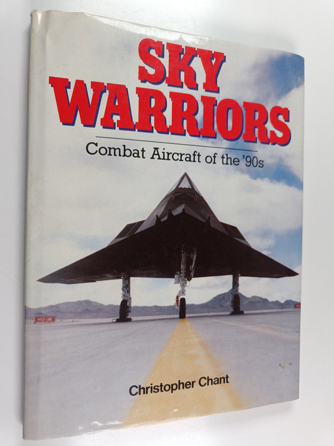 Christopher Chant : Sky warriors : combat aircraft of the...