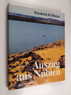 Friedrich W. Hinkel : Auszug aus Nubien