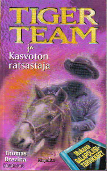 T. Brezina: TIGER TEAM ja kasvoton ratsastaja 1p. -01