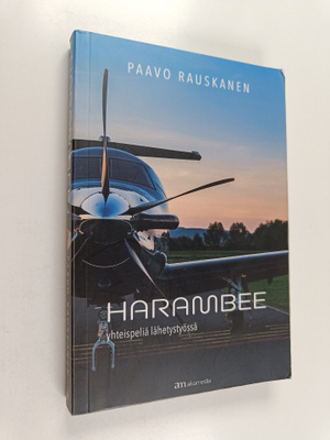 Paavo Rauskanen : Harambee : yhteispeliä lähetystyössä