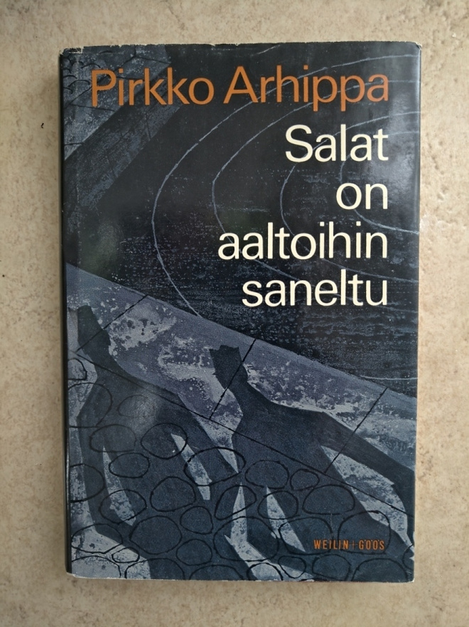 Pirkko Arhippa: Salat on aaltoihin saneltu, sid.