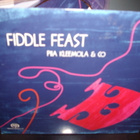 CD : Pia Kleemola & Co : Fiddle Feast (Sis.postikulut) - pikkukuva 1