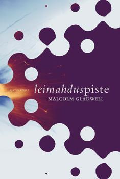 Malcolm Gladwell: Leimahduspiste
