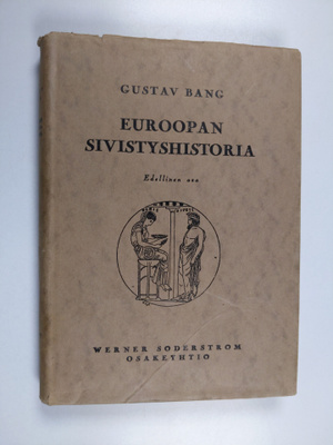 Gustav Bang : Euroopan sivistyshistoria : lyhyin piirtein...