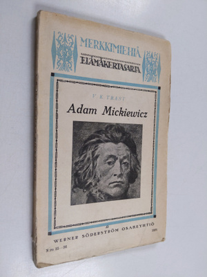 V. K. Trast : Adam Mickiewicz : Puolan kansallisrunoilija